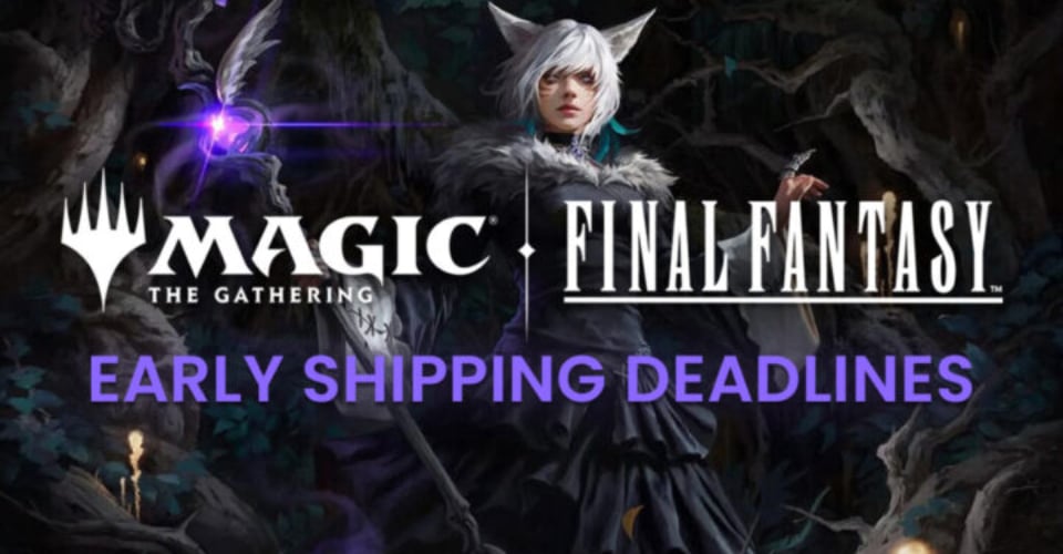 Final Fantasy Early Shipping Deadlines