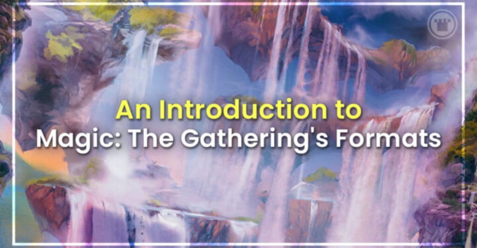 An Introduction to Magic: The Gathering's Formats