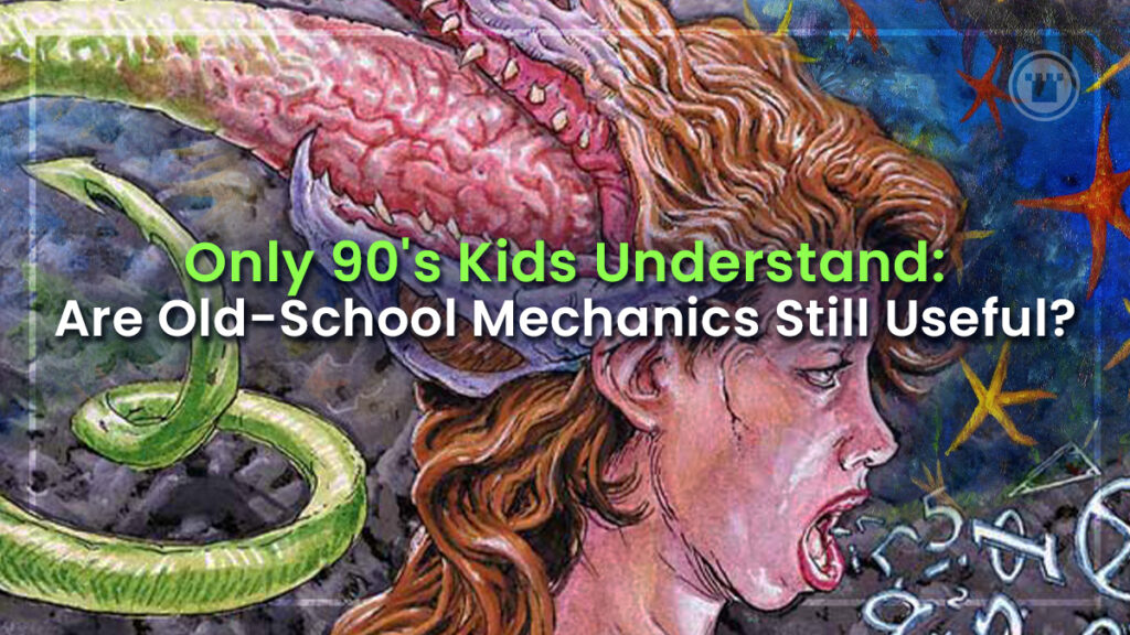 Only 90’s Kids Understand: Are Old-School Mechanics Still Useful?