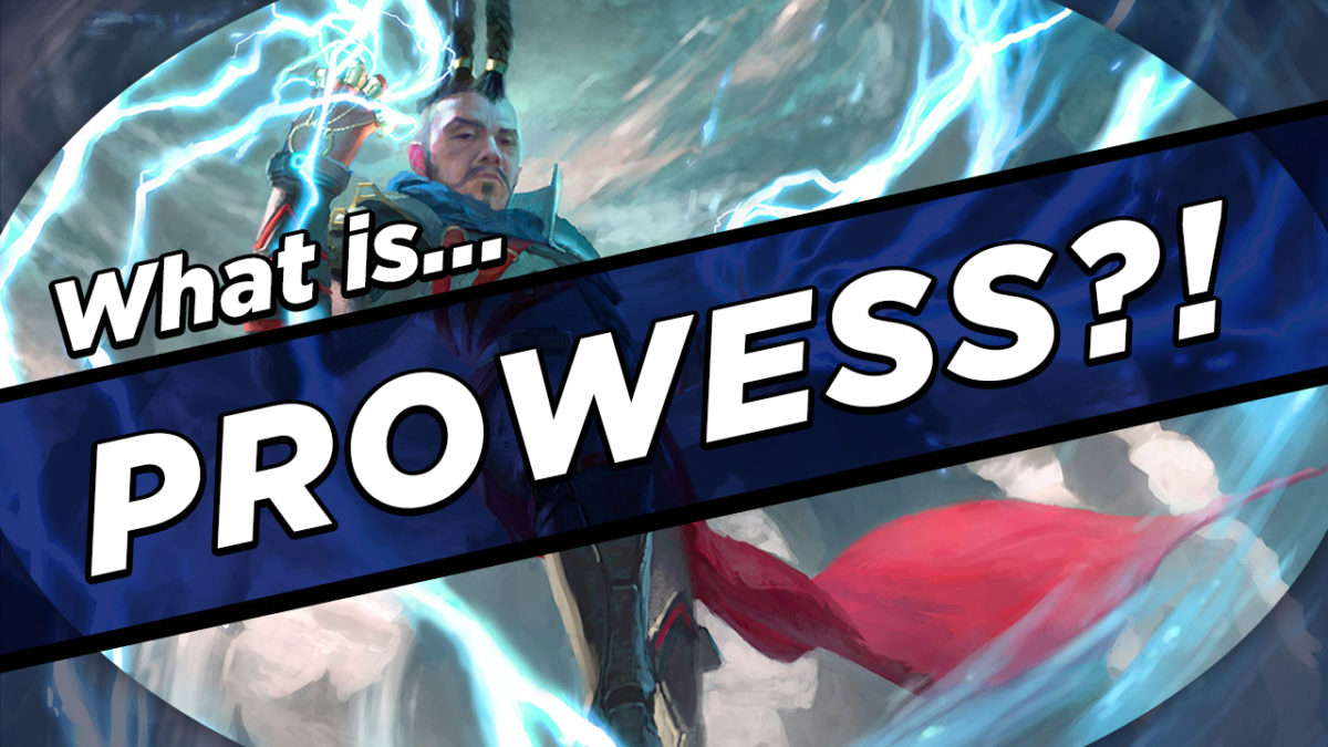 Prowess MTG Keywords Explained Card Kingdom Blog