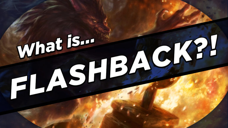 Flashback - MTG Keywords Explained - Card Kingdom Blog