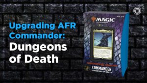 Precon Deck Upgrade Guide Dungeons of Death