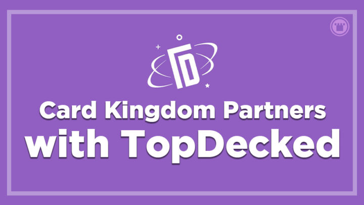 card kingdom partners with TopDecked