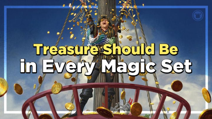 Treasure Should Be In Every Magic Set