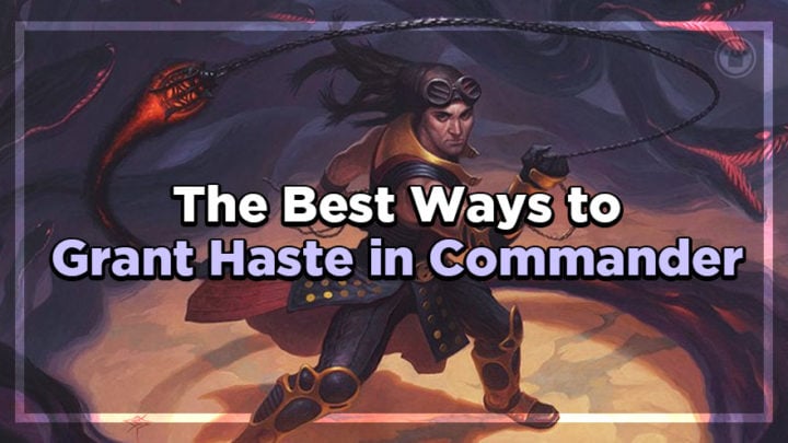 The Best Ways to Grant Hastein Commander