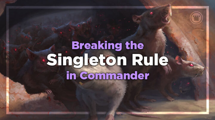 Breaking the Singleton Rule in Commander