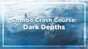 Combo Crash Course Dark Depths