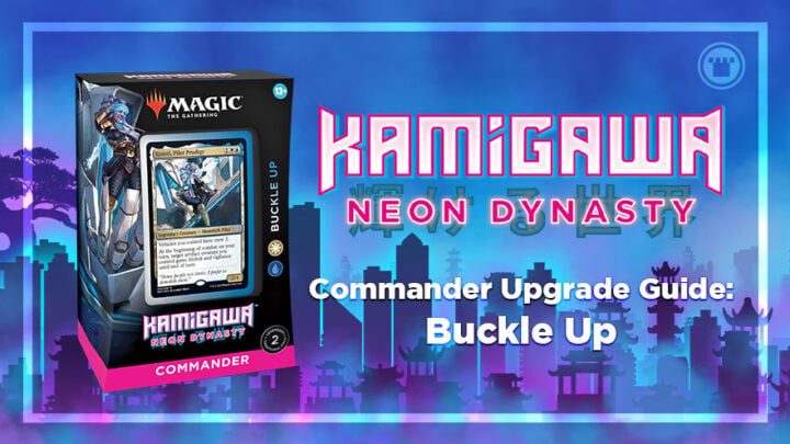 Deck de Commander - Kamigawa: Dinastia Neon - Buckle Up