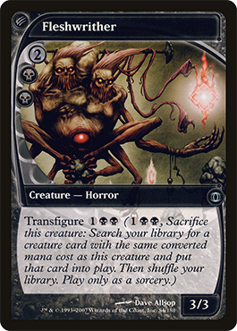 Fleshwrither, the only card with Transfigure.