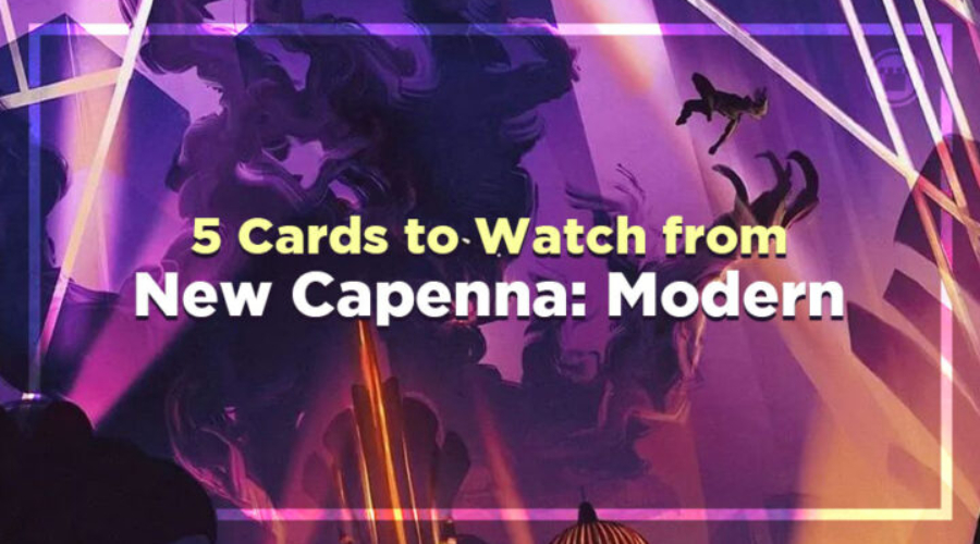 5 Cards to Watch New Capenna Modern