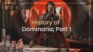 History of Dominaria part 1