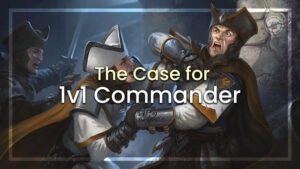 The case for 1v1 Commander