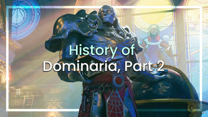 History of Dominaria part 2