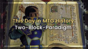 This day in MTG history two block paradigm