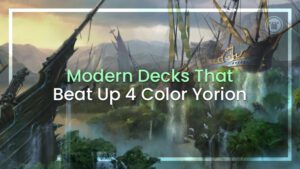 Modern decks that beat up four color Yorion
