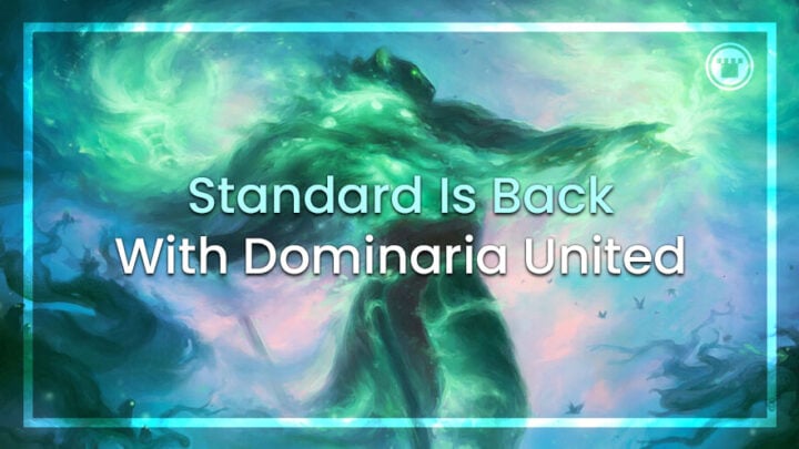 Standard is back with Dominaria United