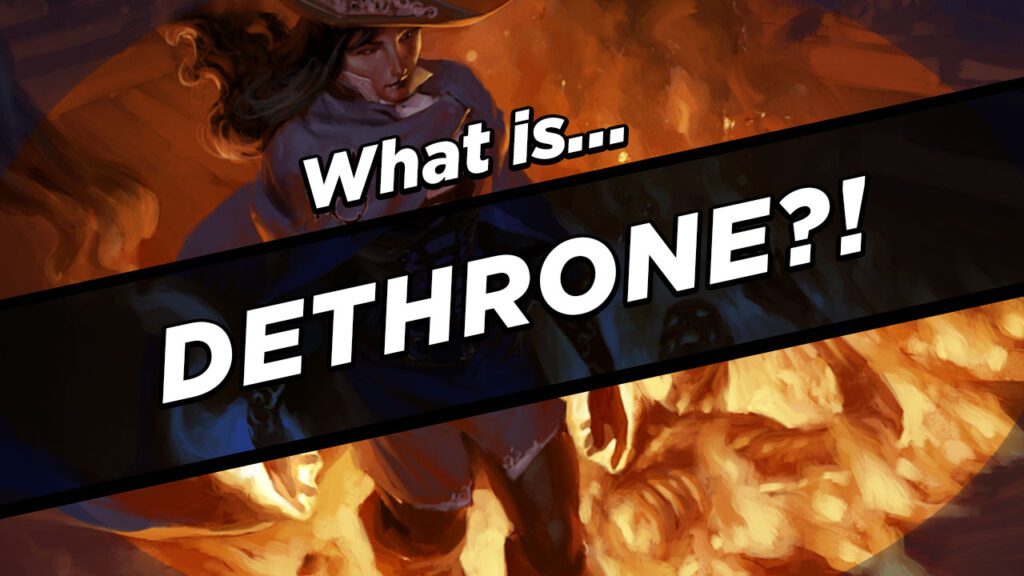 Dethrone MTG Keywords Explained Card Kingdom Blog