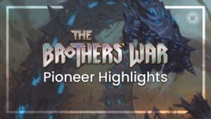 The Brothers' War Pioneer Preview Highlights
