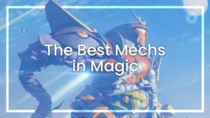 The best mechs in Magic