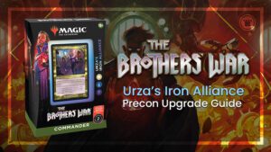 Urza's Iron Alliance Commander Precon Upgrade Guide