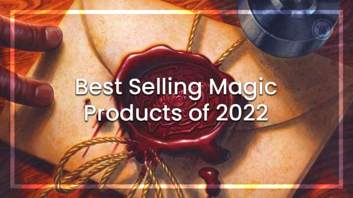 Best Selling Magic Products of 2022