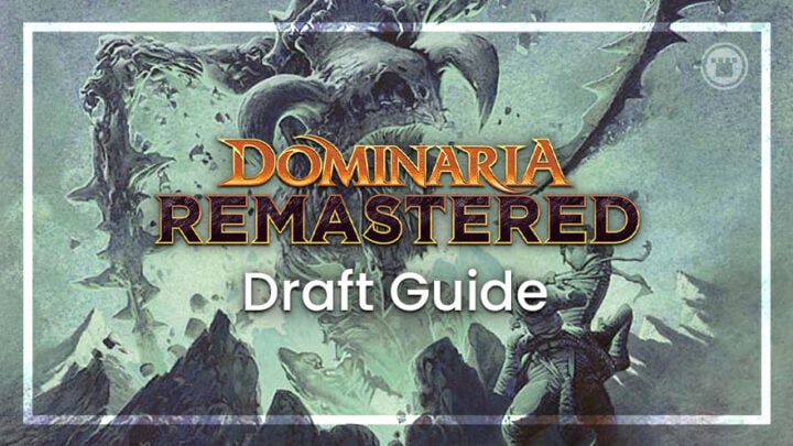 Dominaria Remastered Draft Guide