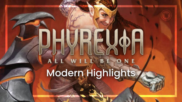 Phyrexia: All Will Be One Modern Highlights