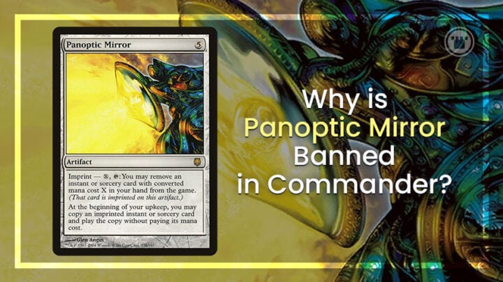 Why is Panoptic Mirror banned in Commander?