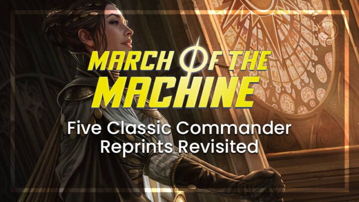 Five Classic Commander Reprints Revisted