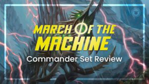 March of the Machine Commander Set Review