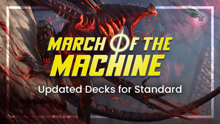 March of the Machine Updated Decks for Standard