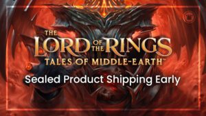 The Lord of the Rings: Tales of Middle-earth sealed product shipping early