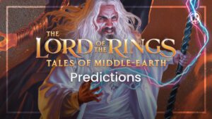 The Lord of the Rings: Tales of Middle-earth Predictions