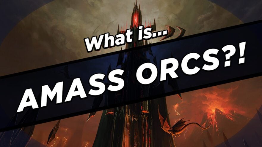 What IS Amass Orcs?!