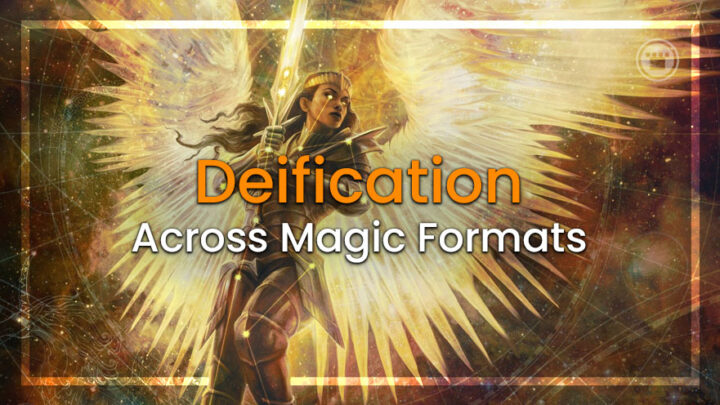 Deification Across Magic Formats