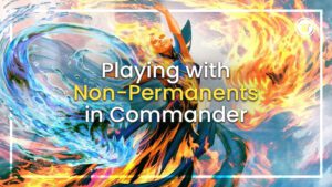 Playing with Non-Permanents in Commander
