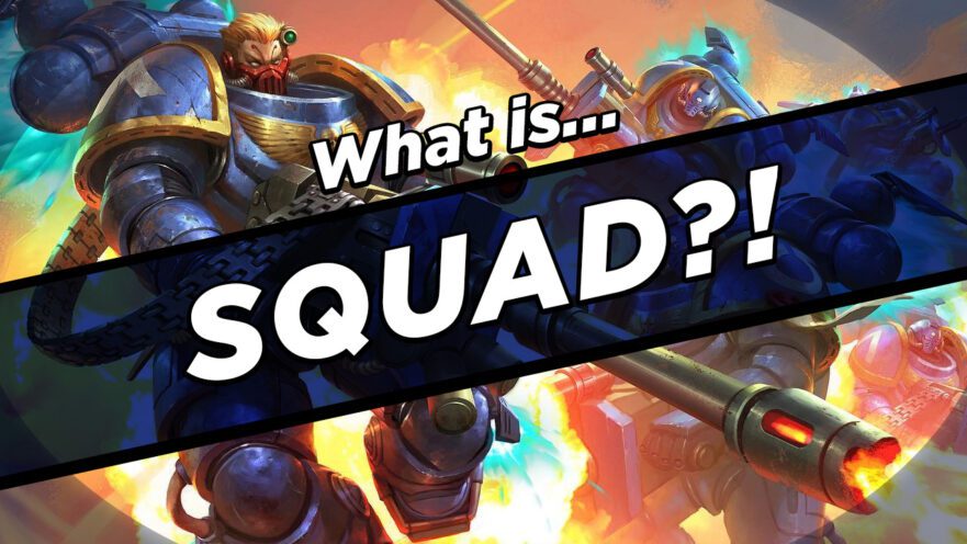 What IS Squad?!