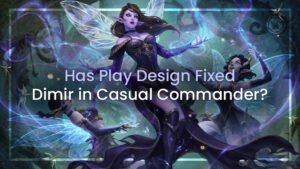 Has Play Design Fixed Dimir in Casual Commander