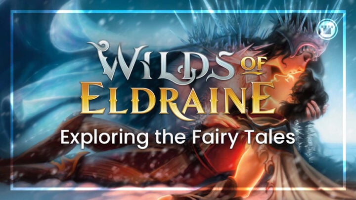 Wilds of Eldraine: Exploring the Fairy Tales