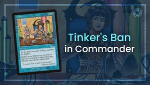 Tinker's Ban in Commander
