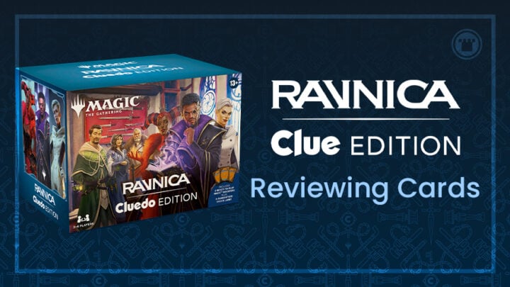 Reviewing Ravnica: Clue Edition Cards