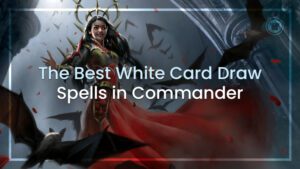 The Best White Card Draw Spells In Commander