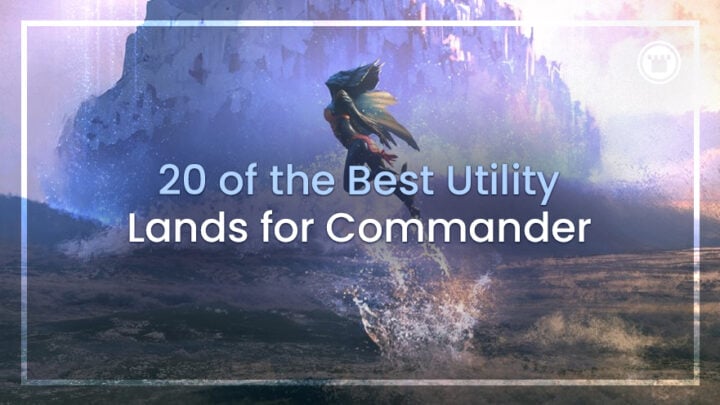 20 Best Utility Lands for Commander
