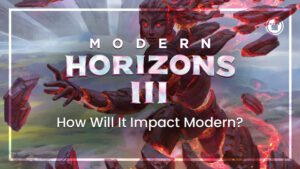 What Impact will MH3 Have on Modern?