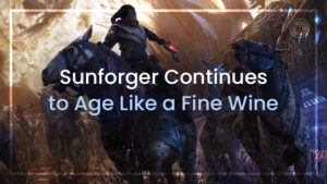 Sunforger Continues to Age Like a Fine Wine