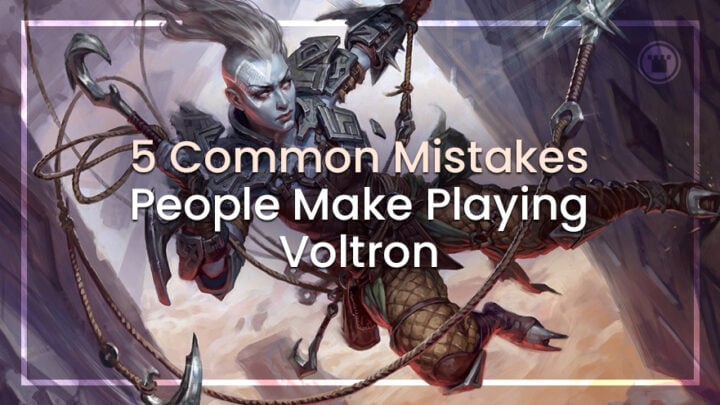 5 Common Mistakes People Make Playing Voltron
