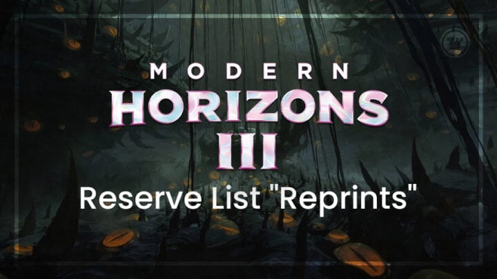 Reserve List "Reprints" in Modern Horizons 3