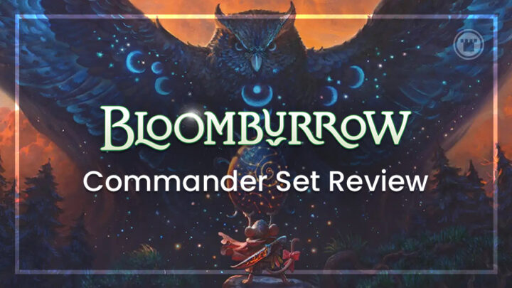 Bloomburrow Commander Set Review