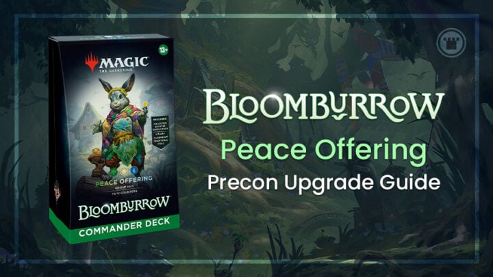 Peace Offering Bloomburrow Commander Precon Upgrade Guide
