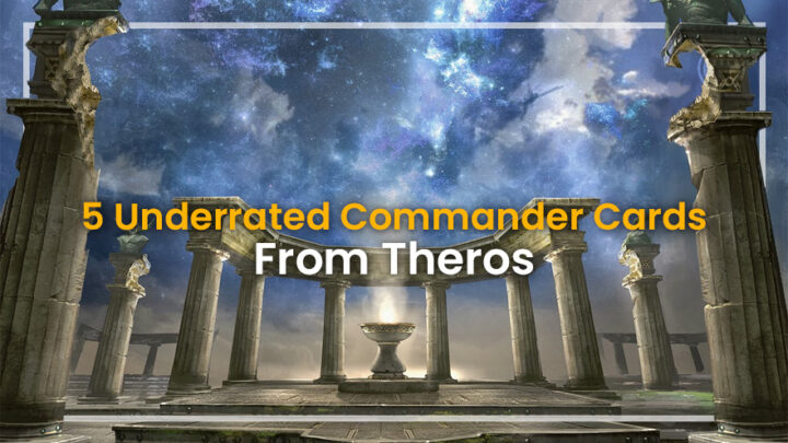 5 Underrated Commander Cards From Theros